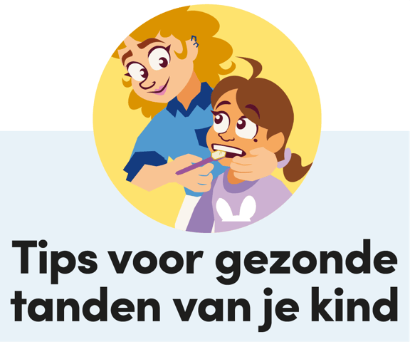 De tanden van je kind, daar zorgen we samen voor!